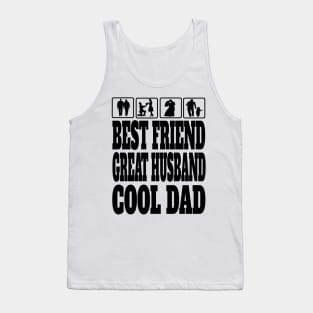 Best Friend Great Husband Cool Dad Father Daddy Gifts Tank Top